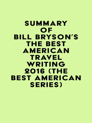cover image of Summary of Bill Bryson's the Best American Travel Writing 2016 (The Best American Series)